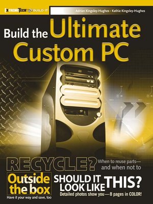 cover image of Build the Ultimate Custom PC
